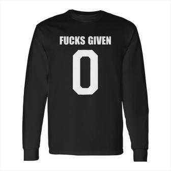 Fucks Given Long Sleeve T-Shirt | Favorety AU