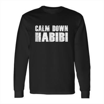 Funny Arabic Calm Down Habibi Long Sleeve T-Shirt | Favorety AU