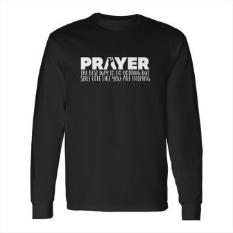 Funny Atheist Atheist Gifts Long Sleeve T-Shirt | Favorety CA