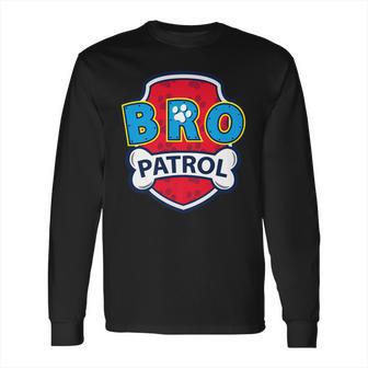 Funny Bro Patrol | Dog Brother Long Sleeve T-Shirt | Favorety UK