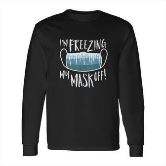 Funny Cold Freezing Social Distancing Long Sleeve T-Shirt | Favorety AU