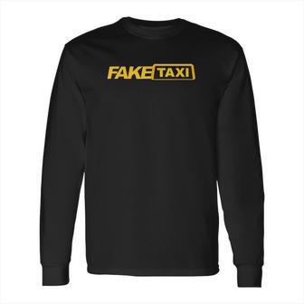 Funny Fake Taxi Long Sleeve T-Shirt | Favorety AU