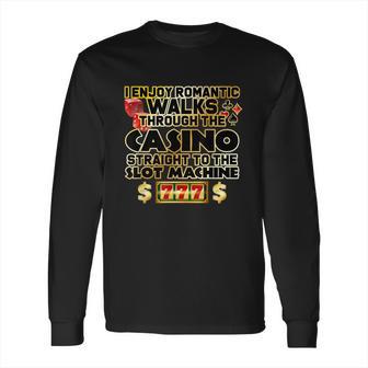 Funny Gambler Slot Machine Casino Las Vegas Gambling Long Sleeve T-Shirt | Favorety CA