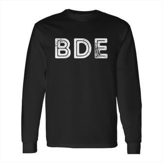 Funny Gift Bde Big Dick Energy Vintage Gift Long Sleeve T-Shirt | Favorety