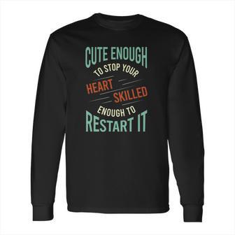 Funny Paramedic Saying Rescue Emt Ems Long Sleeve T-Shirt | Favorety CA