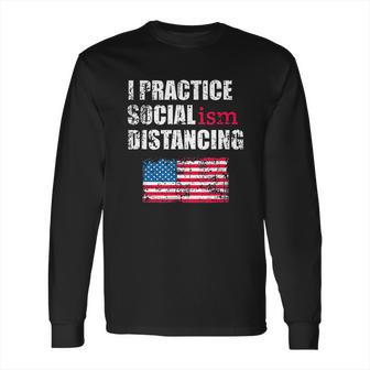 Funny Political Social Distancing Socialist Long Sleeve T-Shirt | Favorety CA