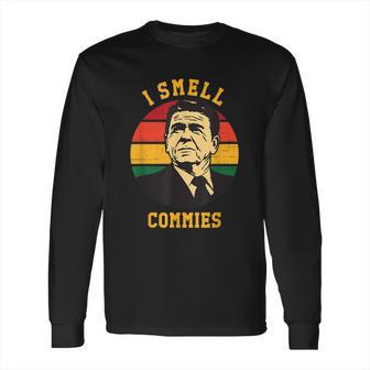 Funny Ronald Reagan Gift I Smell Commies Political Humor Gift Long Sleeve T-Shirt | Favorety UK