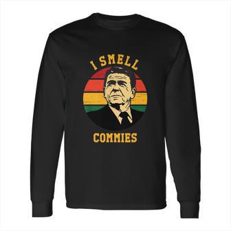 Funny Ronald Reagan I Smell Commies Political Humor Long Sleeve T-Shirt | Favorety DE