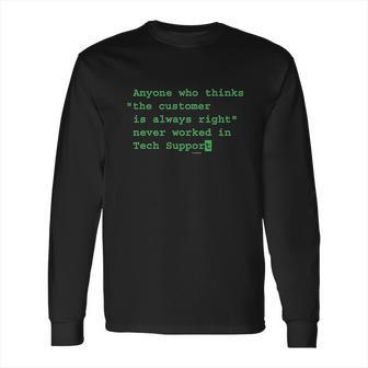 Funny Sayings Computer Tech Support Geek Nerd Long Sleeve T-Shirt | Favorety AU