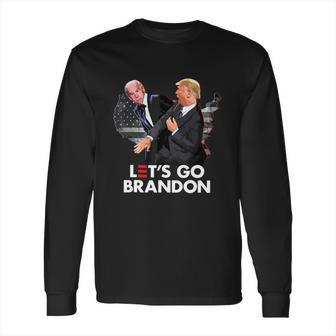 Funny Trump Slap Biden Go Lets Anti Democrat Long Sleeve T-Shirt | Favorety