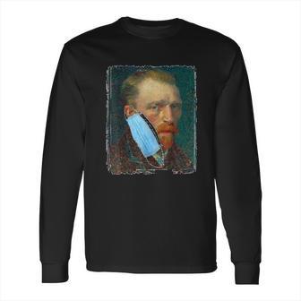 Funny Van Gogh Meme Social Distancing Long Sleeve T-Shirt | Favorety UK