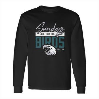 Game On Apparel Sundays Are For The Birds Philly Long Sleeve T-Shirt | Favorety DE