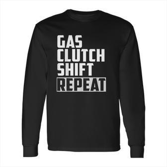 Gas Clutch Repeat Car Jdm Euro Classic Manual Long Sleeve T-Shirt | Favorety AU