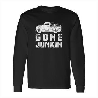 Gone Junkin Long Sleeve T-Shirt | Favorety DE