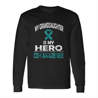 My Granddaughter Is My Hero Cdh Awareness Long Sleeve T-Shirt | Favorety UK