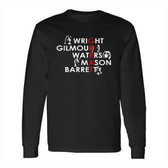 Great Wright Gilmour Waters Mason Barrett Long Sleeve T-Shirt | Favorety DE