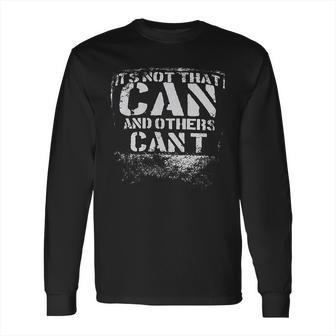 Grunt Style Can Vs Will Long Sleeve T-Shirt | Favorety