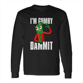 Gumby Im Gumby Long Sleeve T-Shirt | Favorety CA