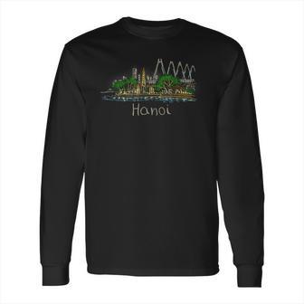 Hanoi City Vietnam Souvenir Gift Long Sleeve T-Shirt | Favorety DE