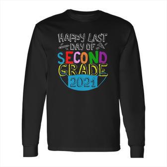 Happy Last Day Of 2Nd Grade Second Grade Class Of 2021 Graduation 2021 School Life Face Mask Quarantine Long Sleeve T-Shirt | Favorety AU