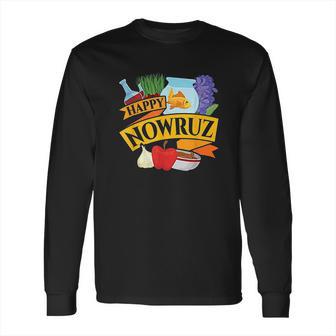 Happy Nowruz Iranian Persian New Year Haft Seen Arrangement Long Sleeve T-Shirt | Favorety UK