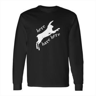 Here Hare Here Monty Python Long Sleeve T-Shirt | Favorety AU