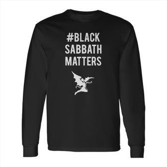 Hashtag Black Sabbath Matters Long Sleeve T-Shirt | Favorety AU