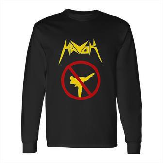 Havok No Karate In Da Pit Long Sleeve T-Shirt | Favorety AU