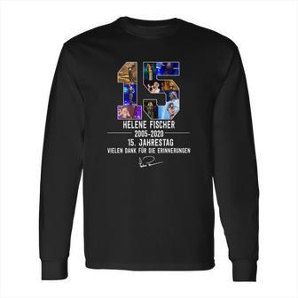 Helene Fischer Vielen Dank Für Die Erinnerungen Long Sleeve T-Shirt | Favorety CA