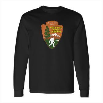 Hide Seek World Champion Bigfoot National Fores Long Sleeve T-Shirt | Favorety AU