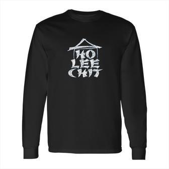 Ho Lee Chit Funny Graphic Holy Sht Long Sleeve T-Shirt | Favorety DE