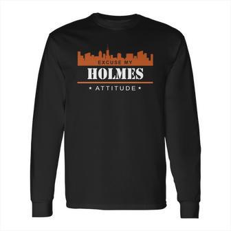 Holmes Shirts Excuse My Holmes Attitude T-Shirt Holmes TshirtHolmes TshirtsHolmes T ShirtHolmes ShirtsExcuse My Holmes Attitude T-Shirt Holmes Hoodie Vneck Long Sleeve T-Shirt | Favorety