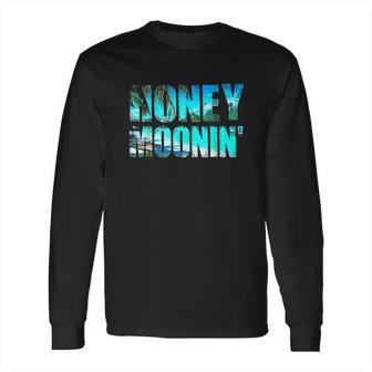 Honeymoonin Honeymoon Bride Groom Just Married Long Sleeve T-Shirt | Favorety CA