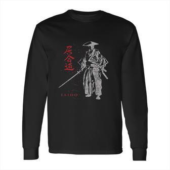 Iaido Martial Arts Samurai Ronin Long Sleeve T-Shirt | Favorety