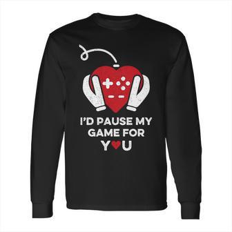 Id Pause My Game For You Valentines Day Controller Long Sleeve T-Shirt | Favorety