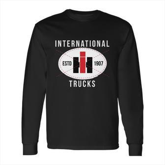 Ih Trucks Estd 1907 Long Sleeve T-Shirt | Favorety CA