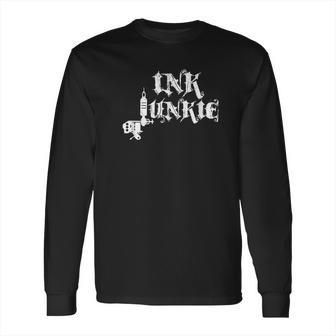 Ink Junkie Tattoo Artist Machine Long Sleeve T-Shirt | Favorety