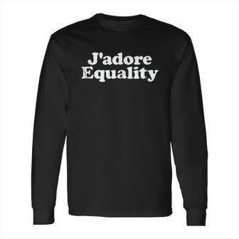 Jadore Equality Awareness Long Sleeve T-Shirt | Favorety