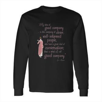 Jane Austen Gifts Persuasion Quote Good Company Long Sleeve T-Shirt | Favorety UK