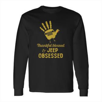 Jeep Obsessed Jeep Shirt Long Sleeve T-Shirt | Favorety AU