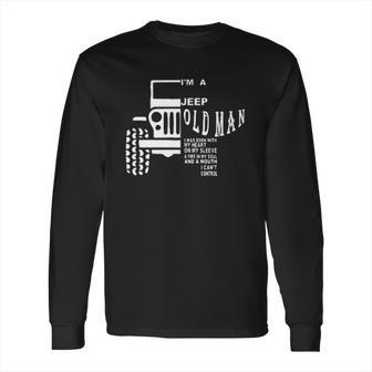 Jeep Old Man I Cant Control For Jeep Lover Aesthetic Gift 2022 Long Sleeve T-Shirt | Favorety AU