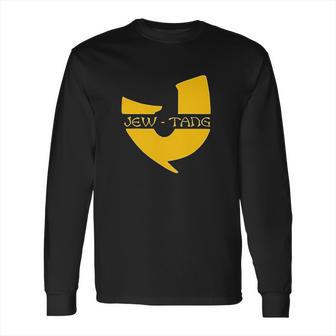 Jew Tang Clan Funny Rap Joke Gag Long Sleeve T-Shirt | Favorety DE