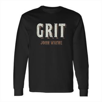 John Wayne Grit Long Sleeve T-Shirt | Favorety DE