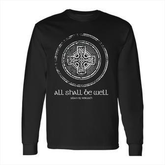 Julian Of Norwich All Shall Be Well Long Sleeve T-Shirt | Favorety AU