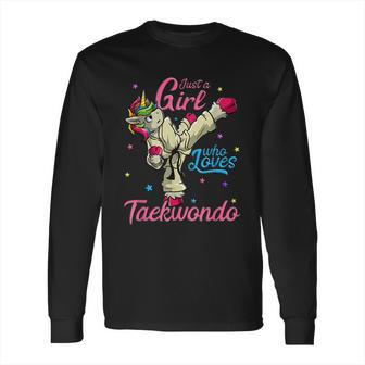 Just A Girl Who Loves Taekwondo Unicorn Tae Kwon Do Gift Long Sleeve T-Shirt | Favorety DE