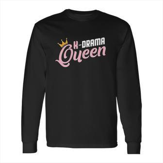 K-Drama Queen Seoul Hallyu Hangul Hanguk Television Kdrama Long Sleeve T-Shirt | Favorety AU