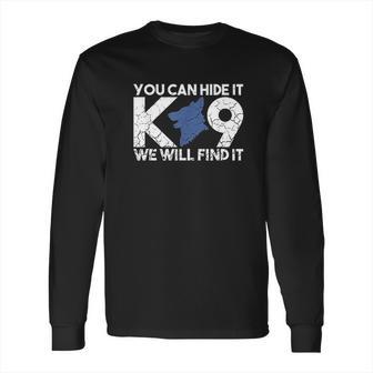 K9 Unit Thin Blue Line K9 Police Tribute Long Sleeve T-Shirt | Favorety CA