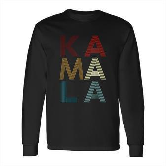 Kamala Harris 2020 Kamala Vintage Multicolors Name Long Sleeve T-Shirt | Favorety