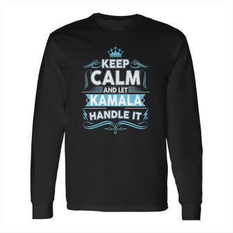 Keep Calm Kamala Kamala Tshirt Long Sleeve T-Shirt | Favorety