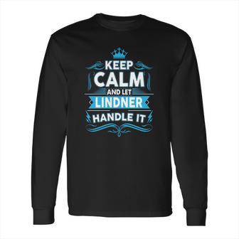 Keep Calm Lindner Lindner Tshirt Long Sleeve T-Shirt | Favorety